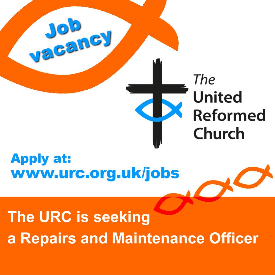 Job vacancy advertisement from The United Reformed Church seeking a Repairs and Maintenance Officer. The image includes the URC logo with a cross and fish symbol, and text directing applicants to apply at [www.urc.org.uk/jobs](http://www.urc.org.uk/jobs).